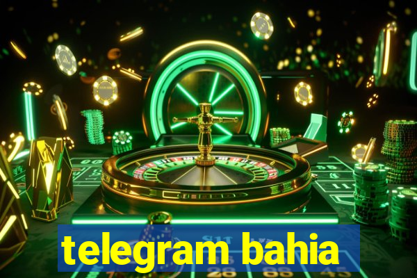 telegram bahia